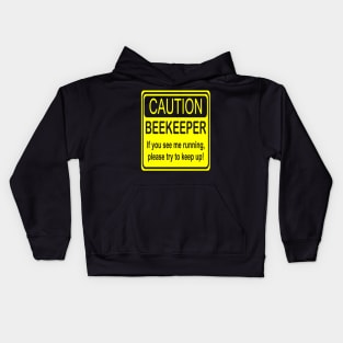 Caution Beekeeper if You See Me Running Please Try to Keep Up! Funny Beekeeping Design Kids Hoodie